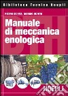 Manuale di meccanica enologica libro