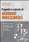 Progetto e calcolo di sistemi meccanici libro