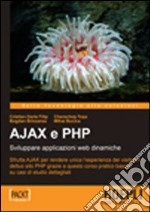 AJAX e PHP. Sviluppare applicazioni web dinamiche libro