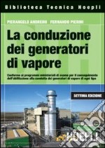 La conduzione dei generatori di vapore