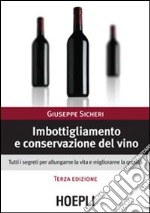 Imbottigliamento e conservazione del vino libro