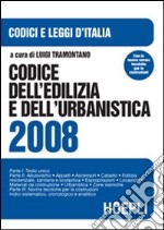 Codice dell'edilizia e dell'urbanistica 2008