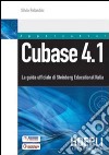 Cubase 4.1. La guida ufficiale di Steinberg Educational Italia libro