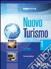 Nuovo turismo. Le basi. Per gli Ist. tecnici e professionali. Vol. 2 libro
