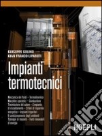 Impianti termotecnici. Per gli Ist. tecnici e professionali