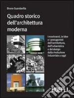 Quadro storico dell'architettura moderna. Per le Scuole superiori