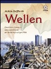 Wellen. Geschichte, Literatur und Landeskunde der Deutschsprachigen Welt. Con guida docente. Per le Scuole superiori. Con CD Audio libro