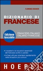 Dizionario di francese. Francese-italiano, italiano-francese. Ediz. bilingue libro