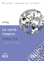 Le verità sospese. Con CD Audio libro