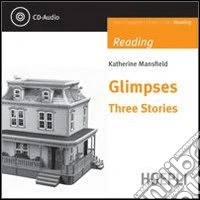 Glimpses. Three stories. Con CD Audio libro