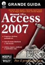 Access 2007 Bible. Con CD-ROM libro