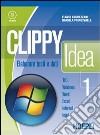 Clippy idea. Volume unico. Per gli Ist. professionali per i servizi commerciali libro