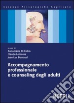 Accompagnamento professionale e counseling degli adulti libro