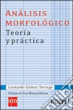 Análisis morfológico. Teoría y práctica