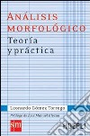 Análisis morfológico. Teoría y práctica libro