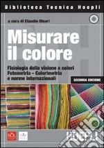 Misurare il colore. Con CD-ROM libro