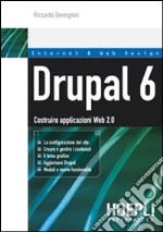 Drupal 6. Costruire applicazioni Web 2.0 libro