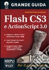 Flash CS3. Con CD-ROM libro di Reinhardt Robert Dowd Snow