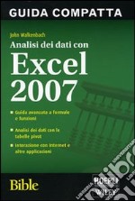 Analisi dei dati con Excel 2007. Bible libro