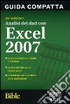 Analisi dei dati con Excel 2007. Bible libro