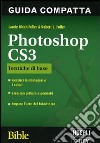 Photoshop CS3 Tecniche di base del fotoritocco. Bible libro