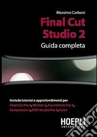 Final Cut Studio 2. Guida completa