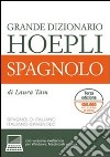 Grande dizionario Hoepli spagnolo. Spagnolo-italiano, italiano-spagnolo. Ediz. bilingue libro di Tam Laura