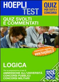 Hoepli test. Quiz svolti e commentati. Cultura generale libro