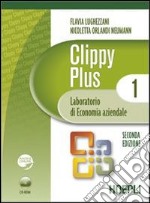 Clippy plus. Laboratorio di economia aziendale. Per gli Ist. professionali per i servizi commerciali. Con CD-ROM. Con espansione online. Vol. 1 libro