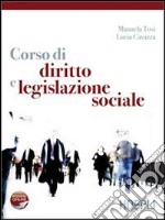 Corso di diritto e legislazione sociale libro