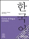 Corso di lingua coreana. Con 2 CD Audio libro