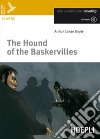 The Hound of the Baskervilles. Con CD Audio libro