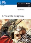 Ernest Hemingway. Con CD Audio libro di Wheeldon Scott