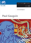 Paul Gauguin. Con CD-Audio libro