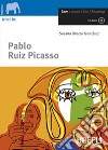 Pablo Ruiz Picasso. Con CD-Audio libro di Orozco Gonzalez Susana