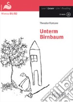 Unterm Birnbaum. Con CD Audio libro