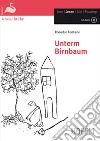 Unterm Birnbaum. Con CD Audio libro