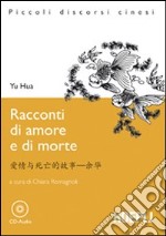 Racconti di amore e di morte. Con File audio per il download libro