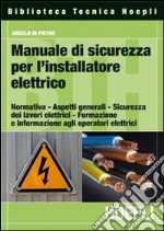 Manuale di sicurezza per l'installatore elettrico libro