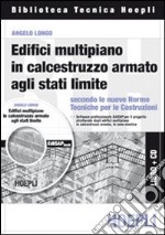 Edifici multipiano in calcestruzzo armato agli stati limite. Con CD-ROM libro