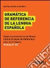 Gramatica de referencia de la lengua espanola libro di Lozano Zahonero Maria