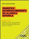 Gramatica de perfeccionamento de la lengua espanola libro