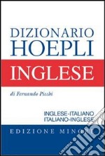 Dizionario di inglese. Inglese-italiano, italiano-inglese. Ediz. minore libro usato