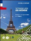 Voyageurs du monde. Formation aux professions touristiques. Ediz. bilingue libro