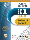 ECDL Syllabus 5.0, Linux Ubuntu 8.10 e OpenOffice 3.0 libro di Lughezzani Flavia