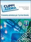 Clippy azienda. Economia aziendale. Per gli Ist. tecnici e professionali. Con espansione online. Vol. 2 libro