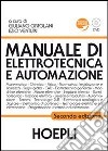 Manuale di elettrotecnica e automazione. Con DVD libro