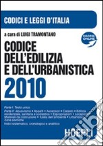 Codice dell'edilizia e dell'urbanistica 2010