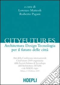 Cityfutures. Verso la città del futuro libro