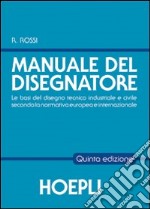 Il manuale del disegnatore libro